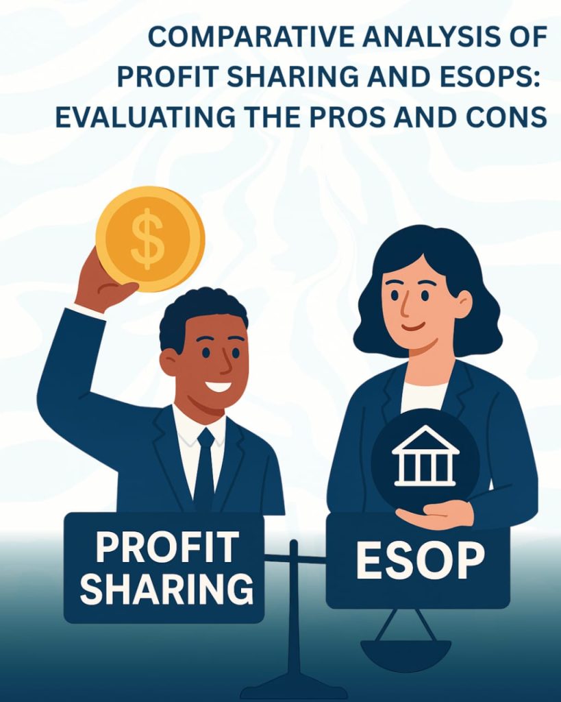 Comparative Analysis of Profit Sharing and ESOPs: Evaluating the Pros and Cons
