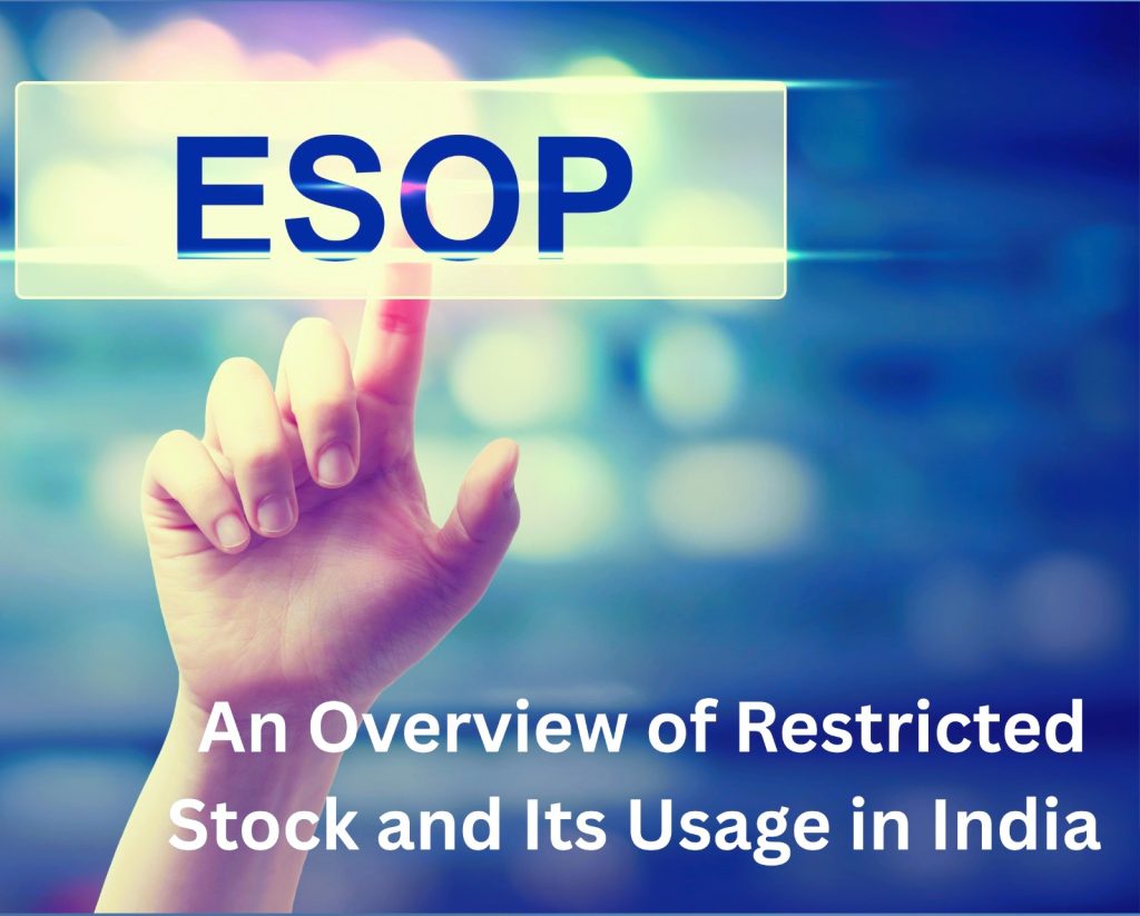 An Overview of Restricted Stock and Its Usage in India